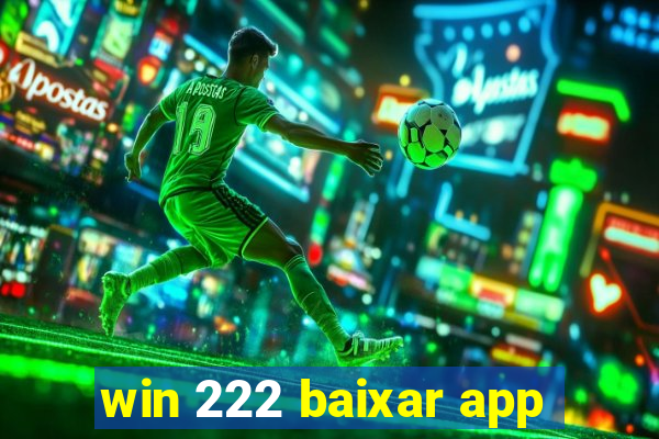 win 222 baixar app